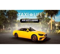 Taxi Life A City Driving Simulator VIP City Guide (PC)