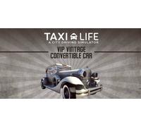 Taxi Life A City Driving Simulator VIP Vintage Convertible Car DLC (PC)