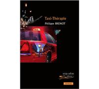 Taxi-Thérapie - Philipe Brenot - Serge Safran Eds - broché - Roman