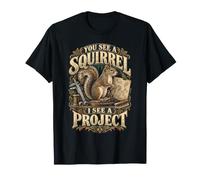 Taxidermie Taxidermiste You See A Squirrel I See A Project T-Shirt