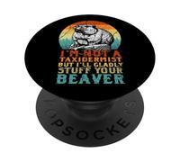 Taxidermiste Amusant Qui empaille volontiers Votre Castor PopSockets PopGrip Adhésif