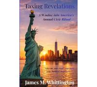 Taxing Revelations: A Window into America's Annual Civic Ritual