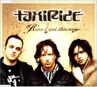 Taxiride - How I Got This Way