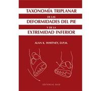 Taxonomía Triplanar De Las Deformidades Del Pie - [Livre en VO] Alan K Whitney (Auteur)