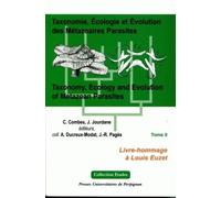 Taxonomie, Écologie Et Évolution Des Métazoaires Parasites - Tome 2