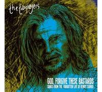 Taxpayers - God, Forgive These Bastards: Songs From The Forgotten Life Of Henry Turner [Vinyl Lp]