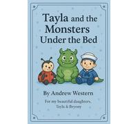 Tayla and the Monsters Under the bed