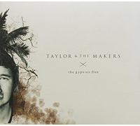 Taylor and the Makers - Gypsies Flee [Import]