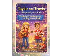 Taylor and Travis biography for kids: The Girl with the Guitar and the Boy with the Ball