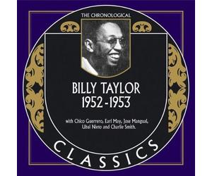 Taylor, Billy - Chronogical 1952-1953