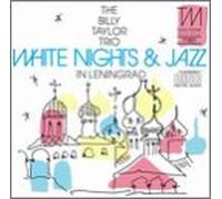 Taylor, Billy - White Nights & Jazz in Lenin