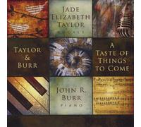 Taylor & Burr - Taste of Things to Come