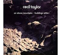 Taylor, Cecil - Air Above Mountains