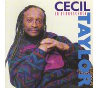 Taylor, Cecil - in Floresence