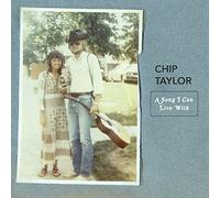 Taylor, Chip - A Song I Can Live with [Import]