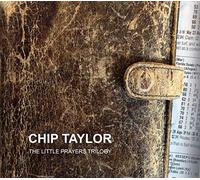 Taylor, Chip - Little Prayer's Trilogy [Import]