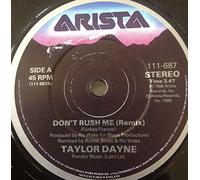 TAYLOR DAYNE - don't rush me 45 rpm single