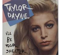 TAYLOR DAYNE - I'LL BE YOUR SHELTER 12" SINGLE UK ARISTA 1990