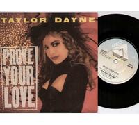 TAYLOR DAYNE - PROVE YOUR LOVE - 7 inch vinyl / 45