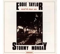 Taylor, Eddie - Stormy Monday