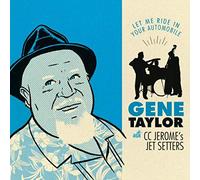 Taylor, Gene - Let Me Ride in Your. [Import]