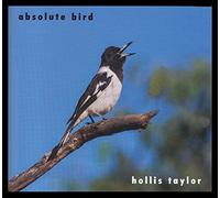 Taylor, Hollis - Absolute Bird -CD+Book-
