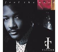 Taylor, J.T. - Feel The Need