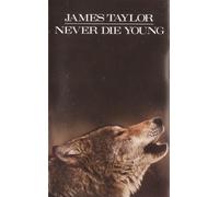 Taylor, James - Never Die Young