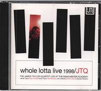 Taylor,James Quartet - Whole Lotta Live 1998