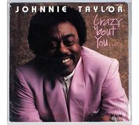 Taylor, Johnnie - Crazy 'bout You