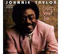 Taylor, Johnnie – Crazy 'Bout You