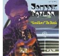 Taylor, Johnnie - Good Love