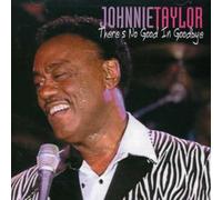 Taylor, Johnnie - There's No Good-15tr