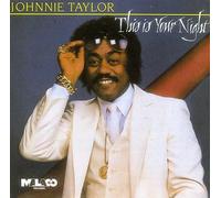 Johnnie Taylor – This Is Your Night – Malaco
