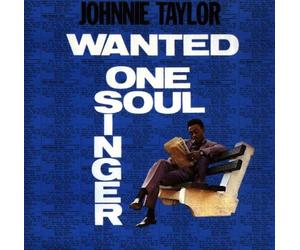 Taylor, Johnnie - Wanted One Soul Singer