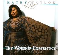 Kathy Taylor - Live: The Worship Experience