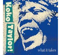 Taylor, Koko - What It Takes: The Chess Years (Expanded Edition) by Taylor, Koko (2009) Audio CD