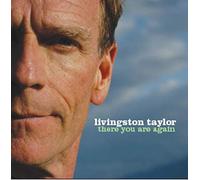 Taylor, Livingston - There You are Again [Import]