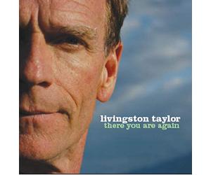 Taylor, Livingston - There You Are Again