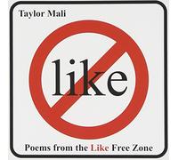Taylor Mali - Poems from The Like Free Zone