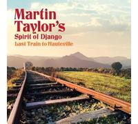Taylor, Martin - Last Train to Hauteville [Import]