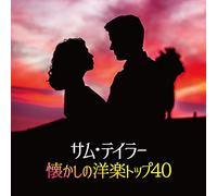 TAYLOR,SAM - Sam Taylor Natsukashi No Yougaku Top 40