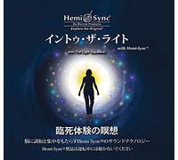 Taylor, Scott & Hemi-Sync - Into The Light with Hemi-Sync (Japanese) Anglais]