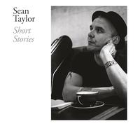 Sean Taylor – Short Stories – CD – Digipak