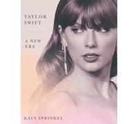 Taylor Swift: A New Era