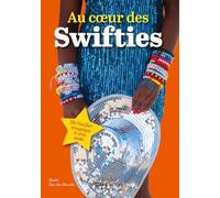 Taylor Swift : Au coeur des Swifties: Dans la fièvre de l'Eras Tour