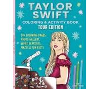 Taylor Swift Coloring & Activity Book: Tour Edition