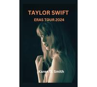 TAYLOR SWIFT ERAS TOUR 2024
