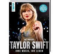 Taylor Swift. Ihre Musik, ihr Leben.: Großformatige Bild-Biographie mit mehr als 130 Fotos. 100% inoffiziell