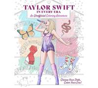 Taylor Swift in Every Era: An Unofficial Coloring Adventure